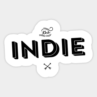 Indie Artist Indie Game - Indie Music - Indie FIlm - Indie Comic - Indie Rock Sticker